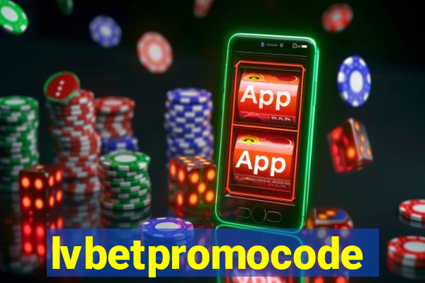 lvbetpromocode