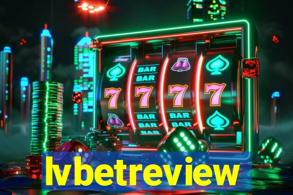 lvbetreview