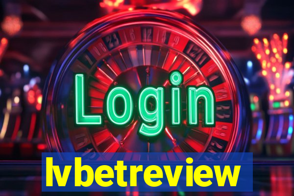 lvbetreview