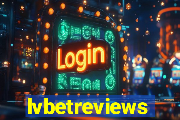 lvbetreviews