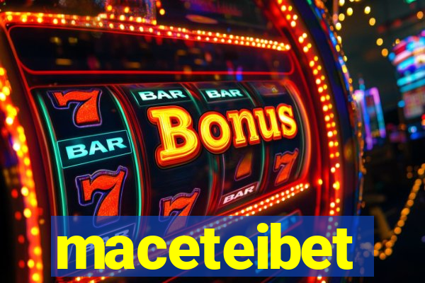 maceteibet