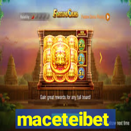 maceteibet