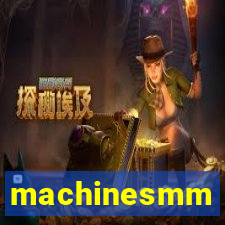 machinesmm