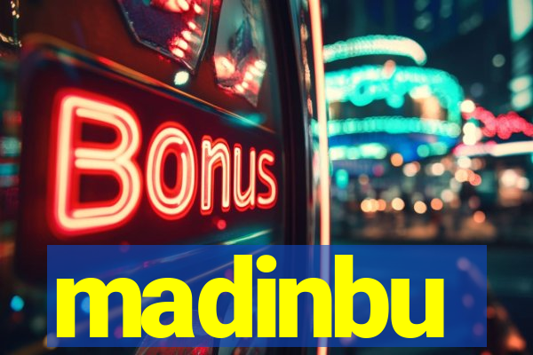 madinbu