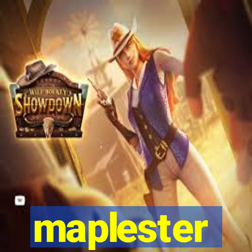 maplester