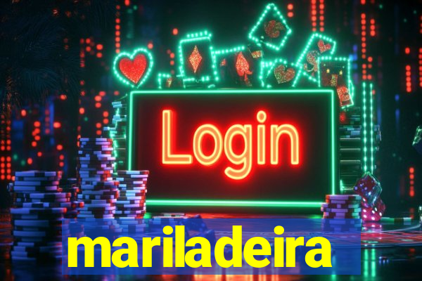 mariladeira