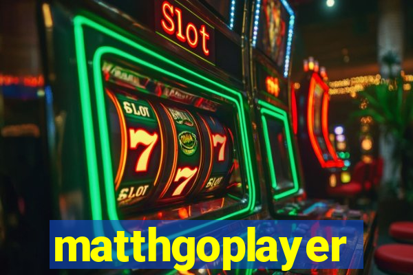 matthgoplayer