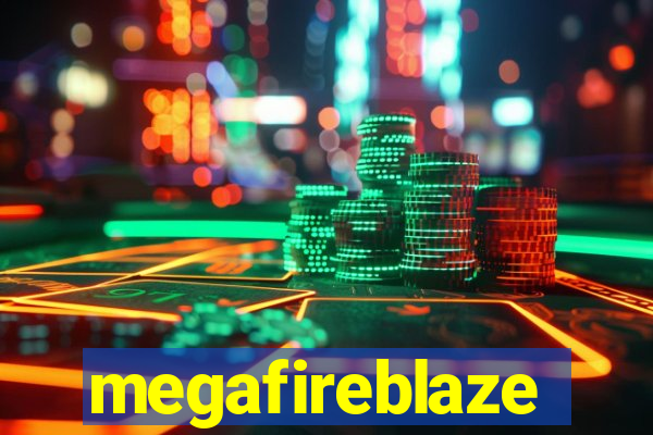 megafireblaze