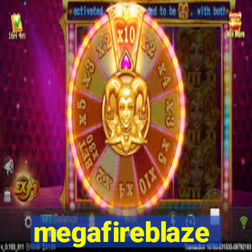 megafireblaze