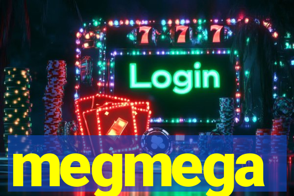 megmega