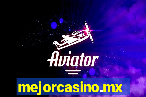 mejorcasino.mx