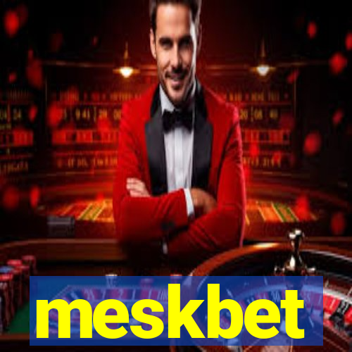 meskbet