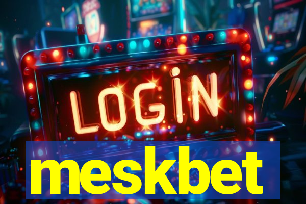 meskbet