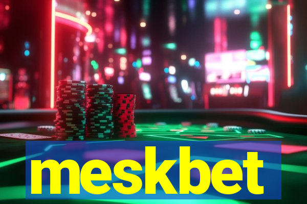 meskbet