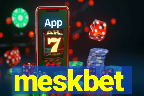 meskbet