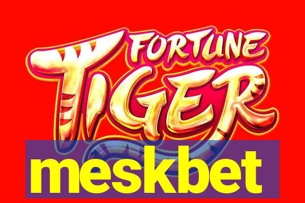 meskbet