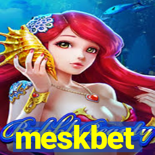 meskbet