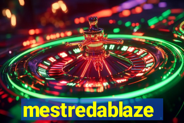 mestredablaze