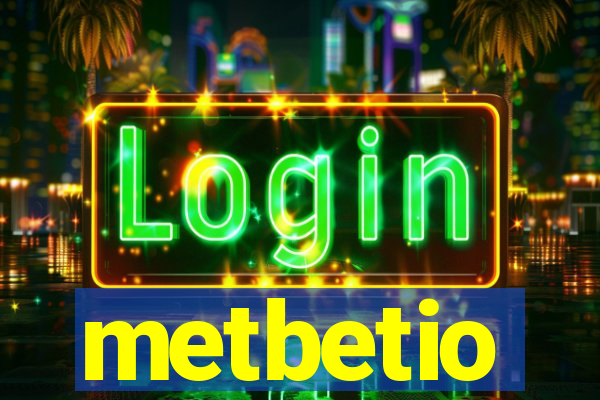 metbetio