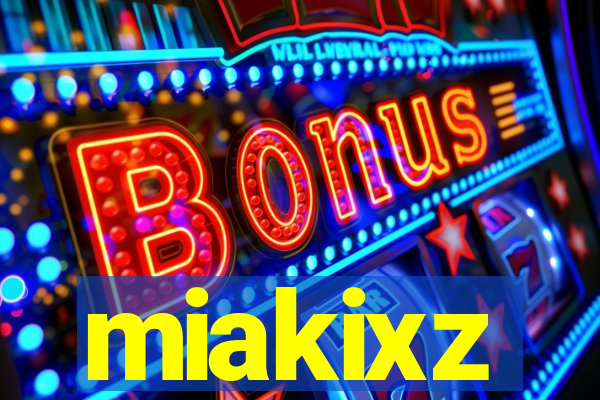 miakixz