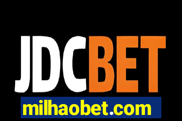 milhaobet.com