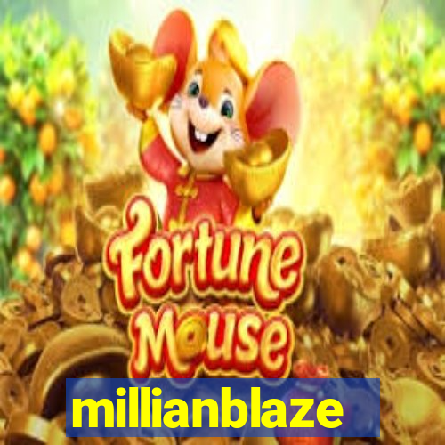 millianblaze