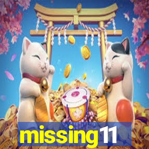 missing11