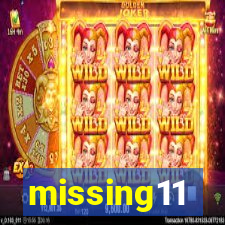 missing11