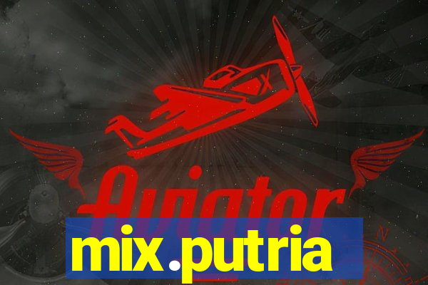 mix.putria