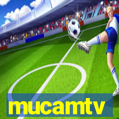 mucamtv