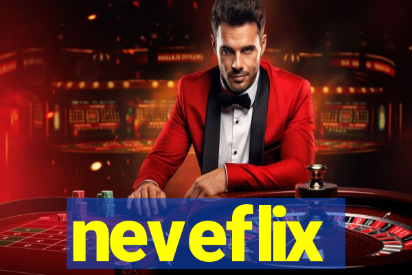 neveflix