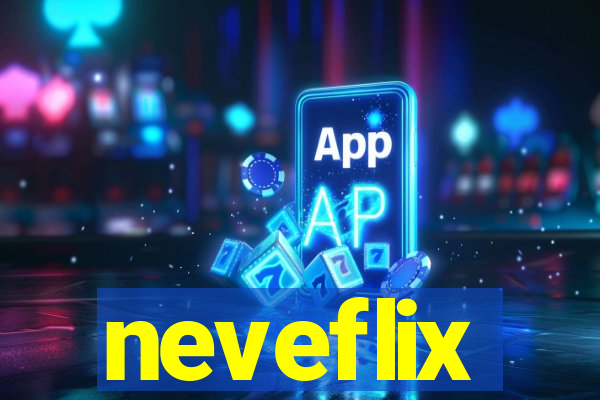 neveflix