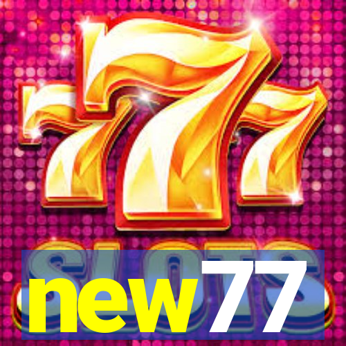 new77