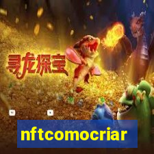 nftcomocriar