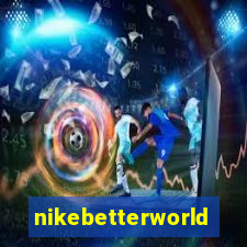 nikebetterworld.com