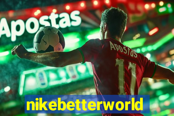 nikebetterworld.com