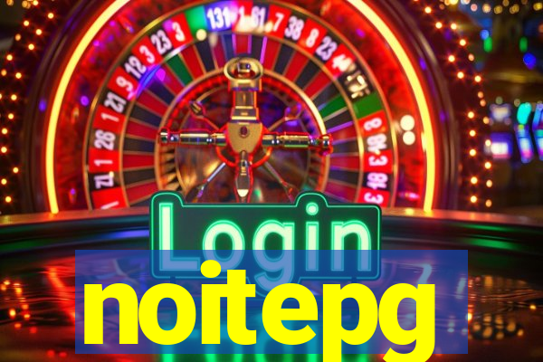 noitepg