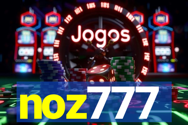 noz777