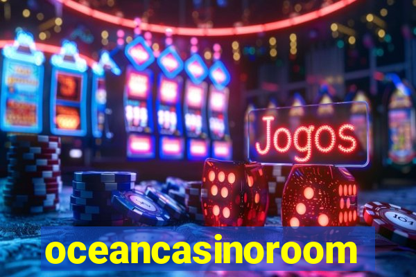 oceancasinoroom