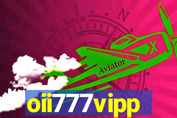 oii777vipp