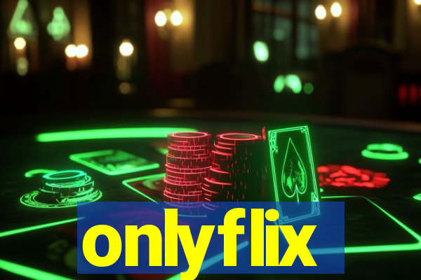 onlyflix