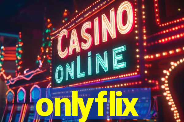 onlyflix