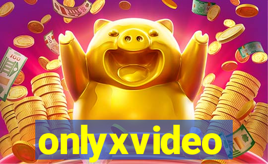 onlyxvideo