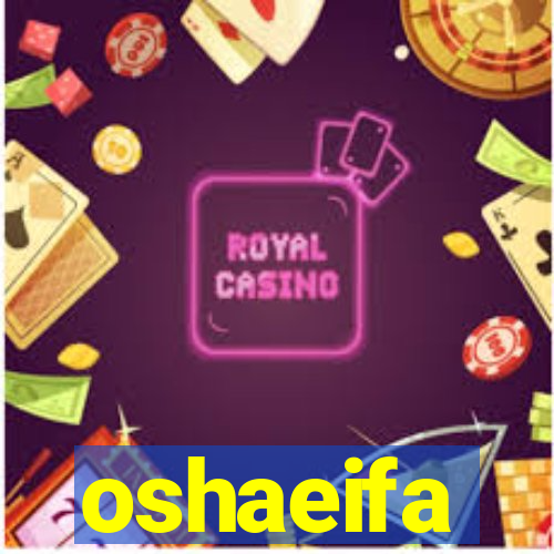 oshaeifa