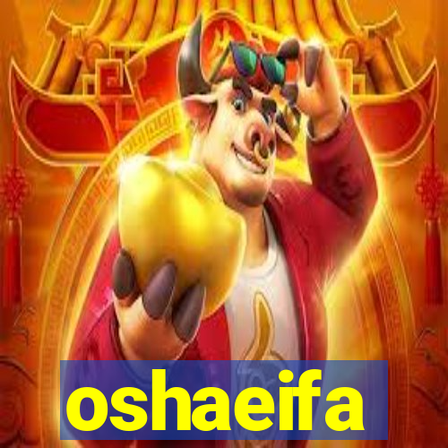 oshaeifa