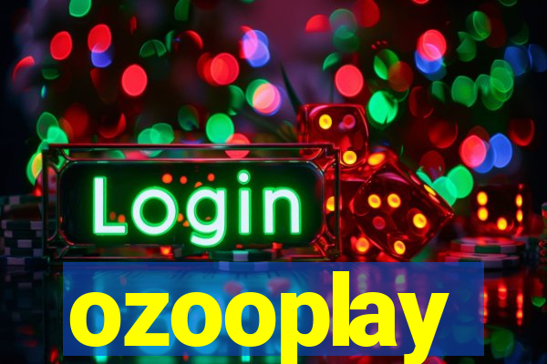 ozooplay