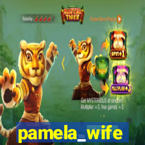 pamela_wife