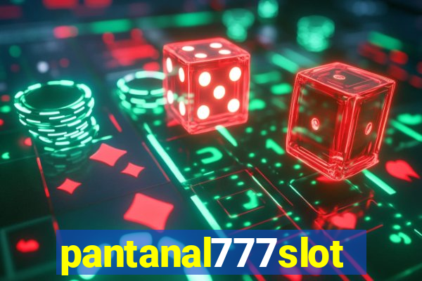 pantanal777slots.com