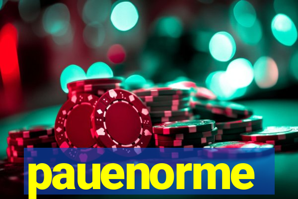 pauenorme