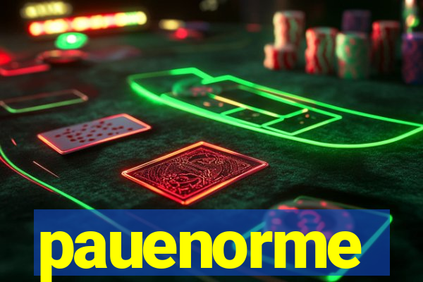 pauenorme